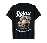 Détendez-Vous, Nous y arriverons éventuellement Paresseux Lounge T-Shirt