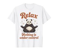 Détends-toi, Rien n'est sous contrôle. Graphisme Amusant de Zen Panda T-Shirt