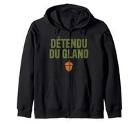 Détendu du Gland Humour Second Degré Drôle et Décontracté Sweat à Capuche