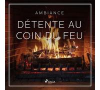 Détente au coin du feu - Rasmus Broe - Saga Egmont - Livre audio - Livre