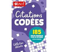 Détente - Citations codées: 185 grilles originales pour se détendre