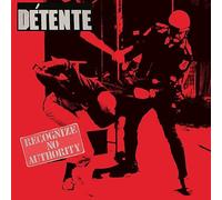 Detente - Recognize No Authority [Import]