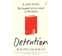 Detention: A rookie teacher. The toughest prison school in Australia.