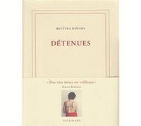 Détenues Nadeije Laneyrie-Dagen (Auteur), Bettina Rheims (Auteur)