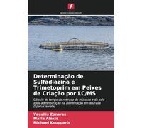 Determinação de Sulfadiazina e Trimetoprim em Peixes de Criação por LC/MS: Cálculo do tempo de retirada do músculo e da pele após administração na alimentação em dourada (Sparus aurata)