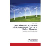 Determinant of Acceptance of Organizational Change in Higher Education