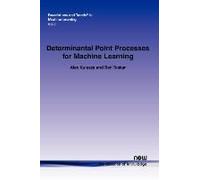 Determinantal Point Processes For Machine Learning