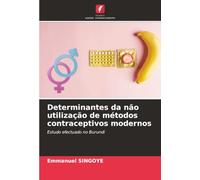 Determinantes da não utilização de métodos contraceptivos modernos: Estudo efectuado no Burundi