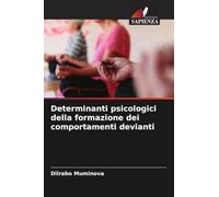 Determinanti psicologici della formazione dei comportamenti devianti
