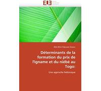 Déterminants De La Formation Du Prix De L'igname Et Du Niébé Au Togo: