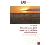 Déterminants De La Pauvreté En Afrique Subsaharienne - Une Investigation Empirique