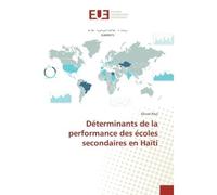 Determinants de la performance des ecoles secondaires en Haïti - ELiccel Paul - Universitaires Europeennes - broché - Etude