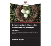 Déterminants de l'insécurité alimentaire des ménages ruraux :: Dans le woreda de Boset, dans la région de Shoa orientale, en Éthiopie