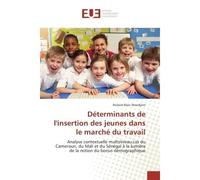 Déterminants de l'insertion des jeunes dans le marché du travail - Moodjom-R - Universitaires Europeennes - broché - Etude