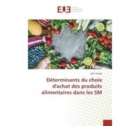 Déterminants du choix d'achat des produits alimentaires dans les SM - Léon Irenge - Universitaires Europeennes - broché - Essai