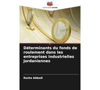 Déterminants du fonds de roulement dans les entreprises industrielles jordaniennes