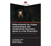 Déterminants Du Risque Systématique Des Rendements Boursiers Après La Crise Financière