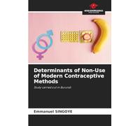 Determinants of Non-Use of Modern Contraceptive Methods