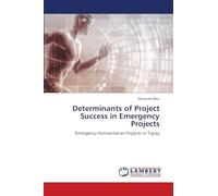Determinants of Project Success in Emergency Projects
