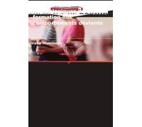 Déterminants psychologiques de la formation des comportements déviants