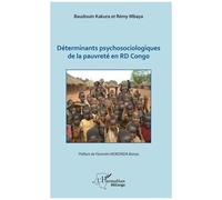 Déterminants psychosociologiques de la pauvreté en RD Congo - Baudouin Kakura - L'harmattan - broché - Essai