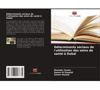 Déterminants Sociaux De L'utilisation Des Soins De Santé À Dubaï