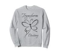 Détermination de la transformation du changement positif inspirante Sweatshirt