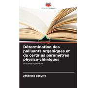 Détermination des polluants organiques et de certains paramètres physico-chimiques