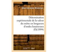 Détermination expérimentale de la valeur du mètre en longueurs d'ondes lumineuses