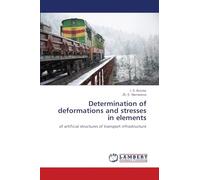 Determination of deformations and stresses in elements