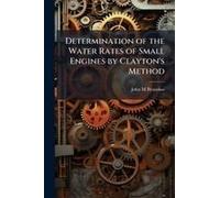 Determination Of The Water Rates Of Small Engines By Clayton's Method