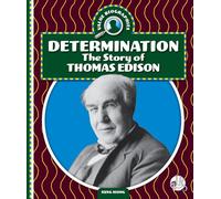 Determination: The Story of Thomas Edison