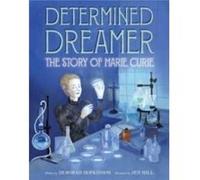 Determined Dreamer The Story of Marie Curie - Deborah Hopkinson - HarperCollins Publishers Inc - Livre en Anglais - Hardback Deborah HopkinsonDeborah Hopkinson (Auteur)