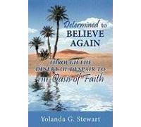 Determined To Believe Again