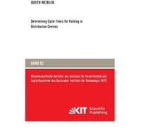 Determining Cycle Times for Packing in Distribution Centres - Judith Weiblen - BoD Third Party Titles - Livre en Anglais Judith WeiblenJudith Weiblen (Auteur)