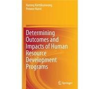 Determining Outcomes and Impacts of Human Resource Development Programs - Pennee Narot - Springer Verlag Singapore - Livre en Anglais - Hardback Pennee NarotPennee Narot (Auteur)