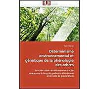 Déterminisme Environnemental Et Génétique De La Phénologie Des Arbres