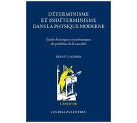 Déterminisme Et Indéterminisme Dans La Physique Moderne - Etudes Historiques Et Systématiques Du Problème De La Causalité
