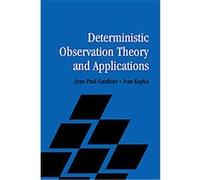 Deterministic Observation Theory and Applications Ivan Kupka, Jean-Paul Gauthier (Auteur)