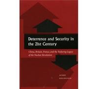 Deterrence and Security in the 21st Century by Avery Goldstein Avery Goldstein (Auteur)