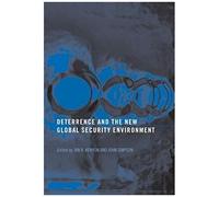 Deterrence And The New Global Security Environment