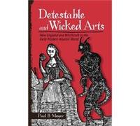 Detestable and Wicked Arts by Paul B. Moyer Paul B. Moyer (Auteur)