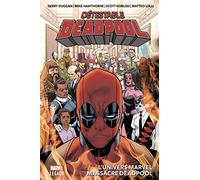 Détestable Deadpool T03 : L'univers Marvel massacre Deadpool