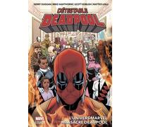 Détestable Deadpool - Tome 3 - L'univers Marvel Massacre Deadpool