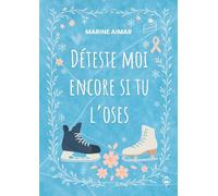 Déteste moi encore si tu l'oses