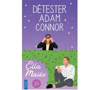 Détester Adam Connor - Ella Maise - City - Poche - Roman