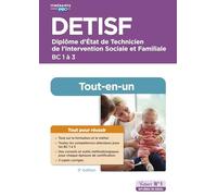 DETISF - Blocs de compétences 1 à 3 - Préparation complète pour réussir sa formation: Diplôme d'État de technicien de l'intervention sociale et familiale