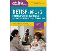 DETISF - DF 1 à 3 - Tout en un: Diplôme d'Etat de technicien de l'intervention sociale et familiale