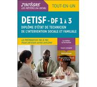 DETISF - DF 1 à 3 - Tout en un Diplôme d'Etat de technicien de l'intervention sociale et familiale - Daniela Lévy - Dunod - broché - Manuel