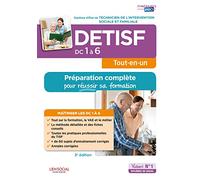 DETISF - Domaines de compétences 1 à 6 - Préparation complète pour réussir sa formation: Diplôme d'État de Technicien de l'intervention sociale et familiale